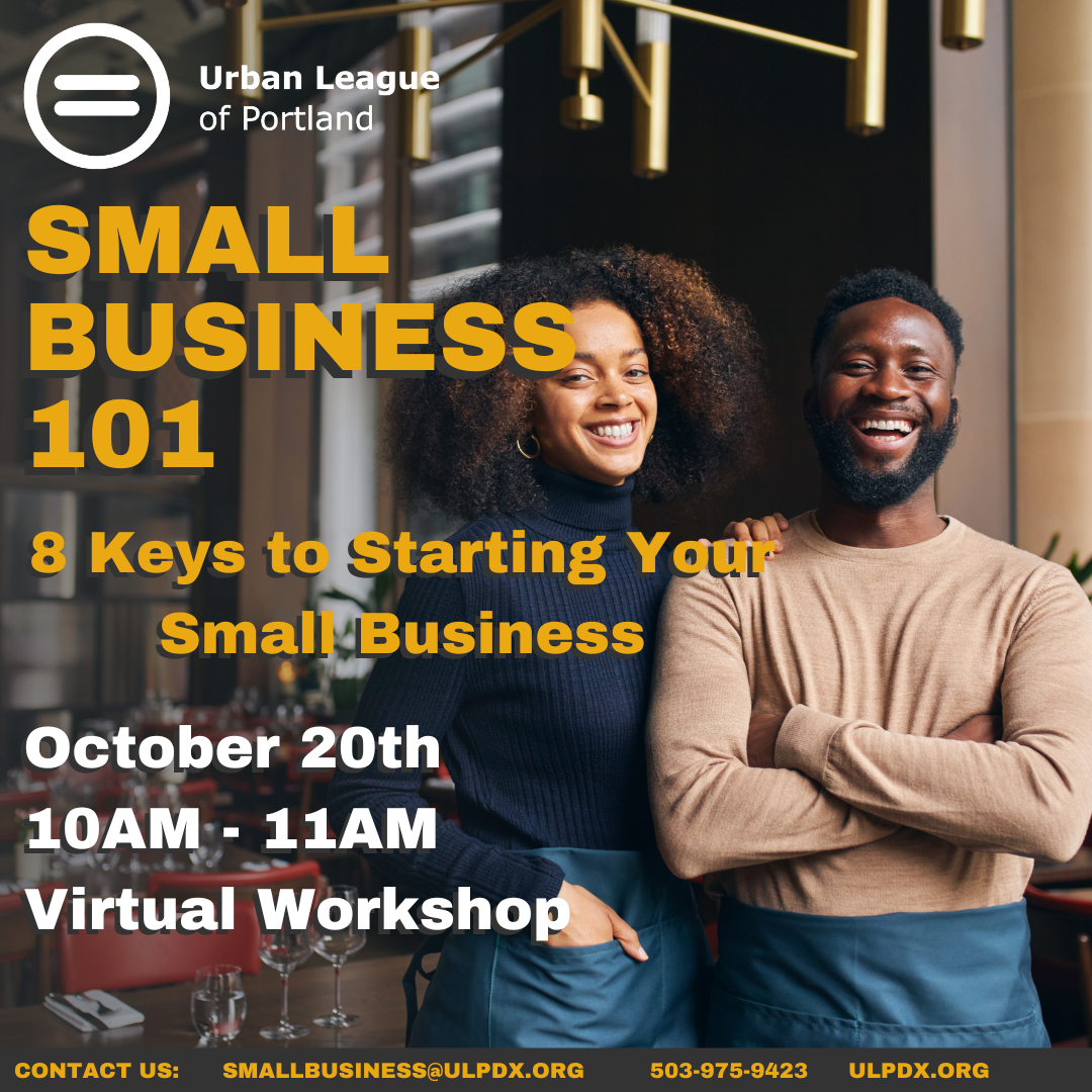 Small Business 101 Flyer: 8 Keys to Starting Your Small Business. October 20th 10-11am Black Woman and Man stand side by side smiling. 
